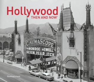 Hollywood Then and Now
